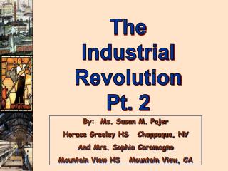 The Industrial Revolution Pt. 2