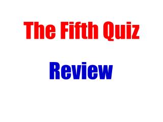 The Fifth Quiz