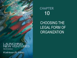 CHOOSING THE LEGAL FORM OF ORGANIZATION