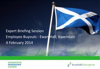 Expert Briefing Session Employee Buyouts - Ewan Hall, Baxendale 4 February 2014