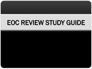 EOC REVIEW STUDY GUIDE