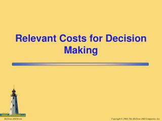Relevant Costs for Decision Making