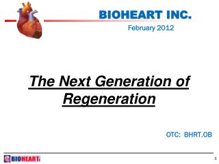 BIOHEART INC. February 2012 				 OTC: BHRT.OB