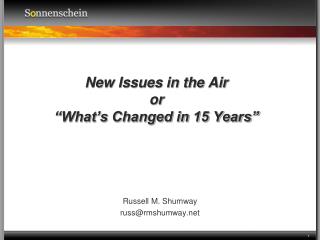 New Issues in the Air or “What’s Changed in 15 Years”