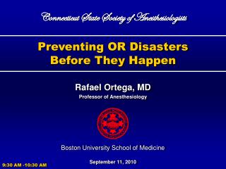 Preventing OR Disasters Before They Happen