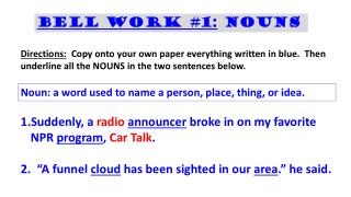 Bell work #1: nouns