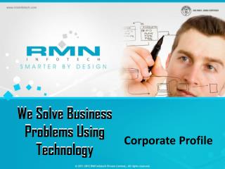 We Solve Business Problems Using Technology