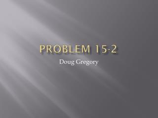 problem 15-2
