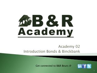 Academy 02 Introduction Bonds &amp; Binckbank