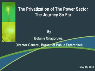 The Privatization of The Power Sector The Journey So Far