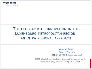 The geography of innovation in the Luxembourg metropolitan region: an intra-regional approach
