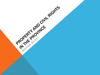 Property and Civil Rights in the province