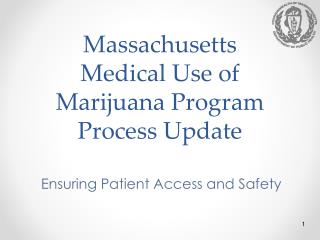 Massachusetts Medical Use of Marijuana Program Process Update