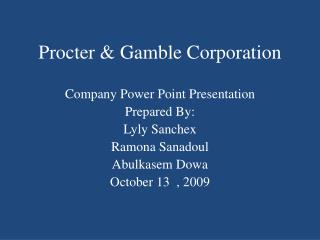 Procter &amp; Gamble Corporation