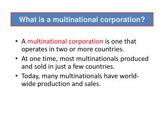 What is a multinational corporation?