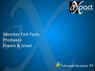 Member Fast Facts Prodware France &amp; Israel