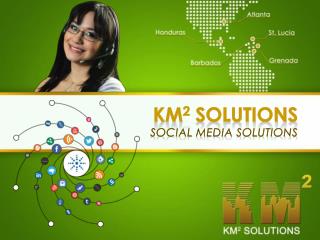 KM 2 Solutions Social Media SOLUTIONS