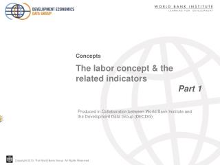 The labor concept &amp; the related indicators 				 Part 1