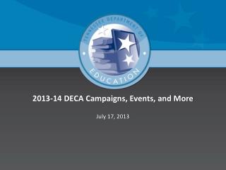2013-14 DECA Campaigns, Events, and More