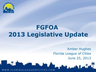 FGFOA 2013 Legislative Update