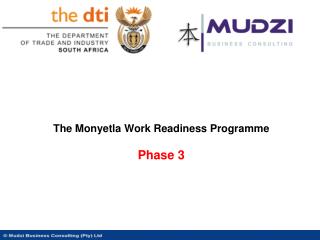 The Monyetla Work Readiness Programme Phase 3