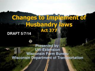 Changes to Implement of Husbandry laws Act 377