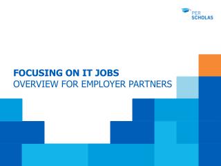 Focusing on IT Jobs overview for EMPLOYER PARTNERS