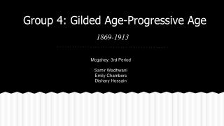 Group 4: Gilded Age-Progressive Age