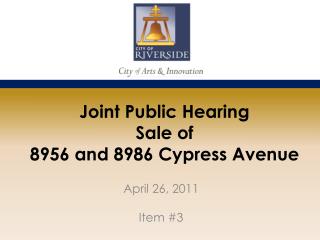 Joint Public Hearing Sale of 8956 and 8986 Cypress Avenue