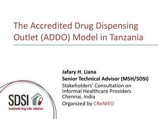 The Accredited Drug Dispensing Outlet (ADDO) Model in Tanzania