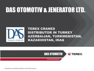 TEREX CRANES DISTRIBUTOR IN TURKEY AZERBAIJAN, TURKMENISTAN, KAZAKHISTAN, IRAQ