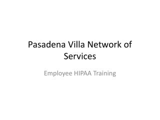 Pasadena Villa Network of Services