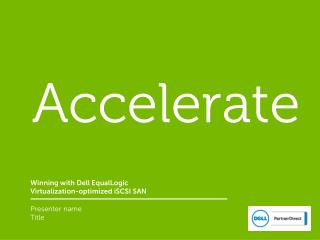 Winning with Dell EqualLogic Virtualization-optimized iSCSI SAN