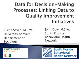 Data for Decision-Making Processes: Linking Data to Quality Improvement Initiatives