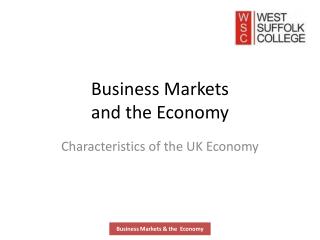 Business Markets and the Economy