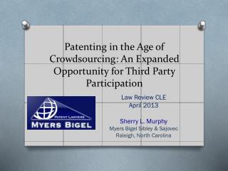 Patenting in the Age of Crowdsourcing : An Expanded Opportunity for Third Party Participation