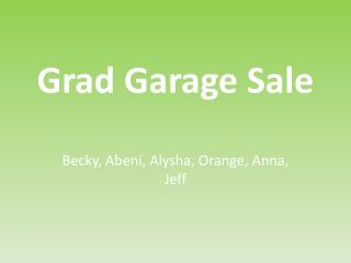 Grad Garage Sale