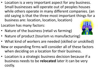 Quantitative factors are the money decisions that effect the decisions on where to locate a business. They include Avai