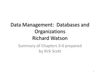 Data Management: Databases and Organizations Richard Watson