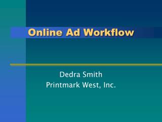 Online Ad Workflow