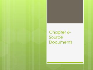 Chapter 6- Source Documents