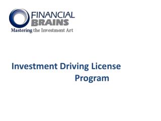 Investment Driving License 				Program