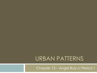 Urban patterns