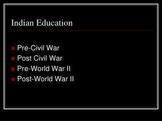 Indian Education