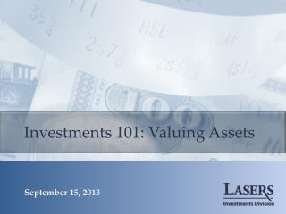 Investments 101: Valuing Assets
