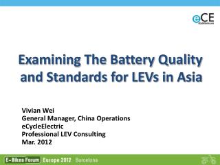 Examining The Battery Quality and Standards for LEVs in Asia