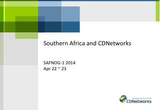 Southern Africa and CDNetworks