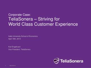 Corporate Case: TeliaSonera – Striving for World Class Customer Experience