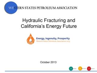 Hydraulic Fracturing and California’s Energy Future