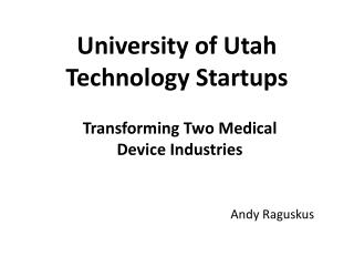 University of Utah Technology Startups